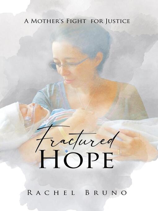 Title details for Fractured Hope by Rachel Bruno - Wait list